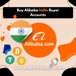 Buy Alibaba India buyer accounts for B2B sourcing, local market presence, and supplier trust