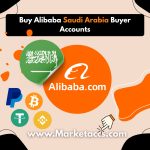 Buy Alibaba Saudi Arabia buyer accounts for B2B sourcing, local market presence, and supplier trust