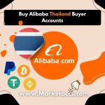 Buy Alibaba Thailand buyer accounts for B2B sourcing, local market presence, and supplier trust