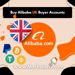 Buy Alibaba UK buyer accounts for B2B sourcing, local market presence, and supplier trust