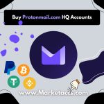 Buy ProtonMail high-quality accounts for private, secure, and encrypted email communication